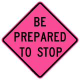Be Prepared To Stop Roll-up Sign (RUS)