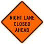Right Lane Closed Ahead (3 Line)(RUS)