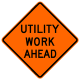 Utility Work Ahead Roll Up Sign (RUS)